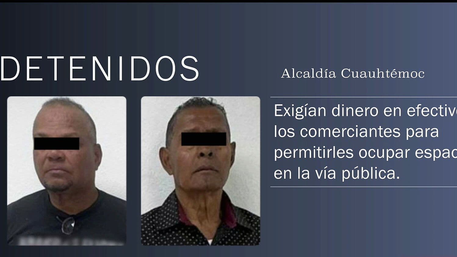 Caen Presuntos Extorsionadores de Comerciantes del Centro Histórico de CDMX