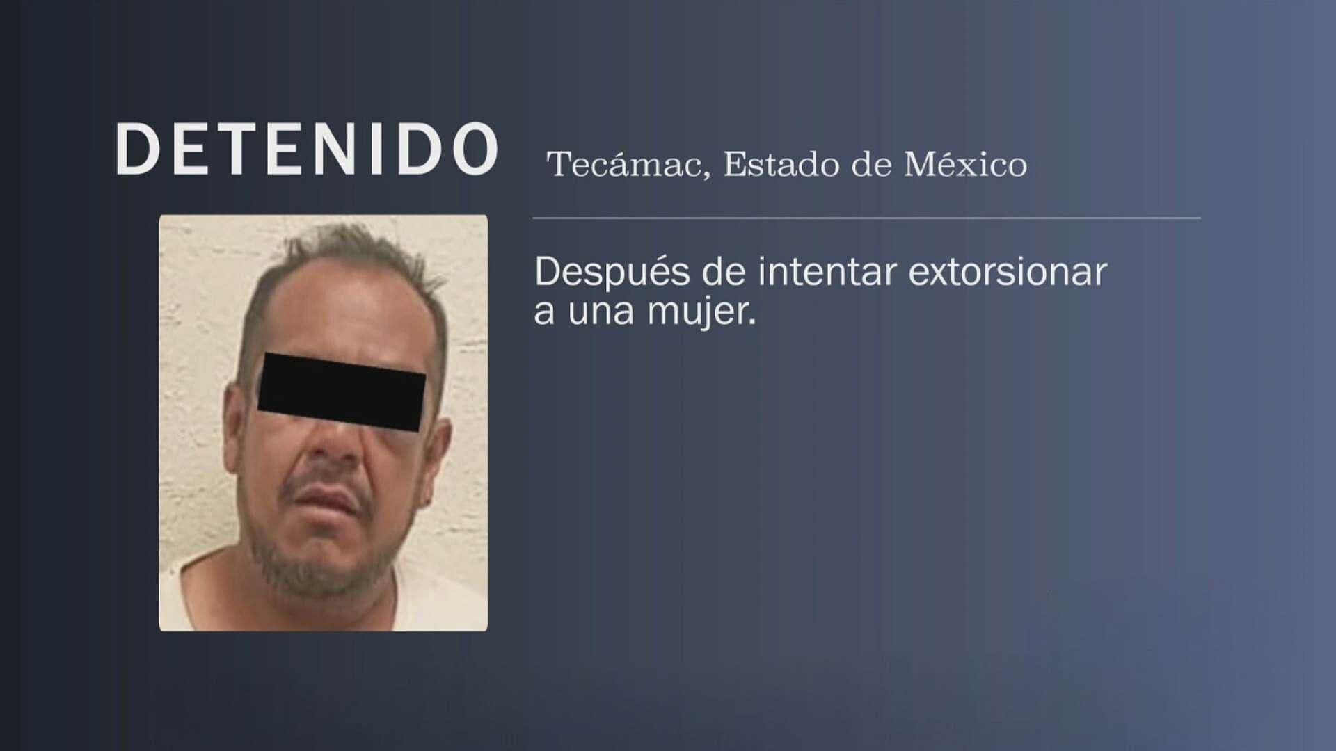 Detienen a Presunto Extorsionador de una Mujer en Tecámac, Estado de México