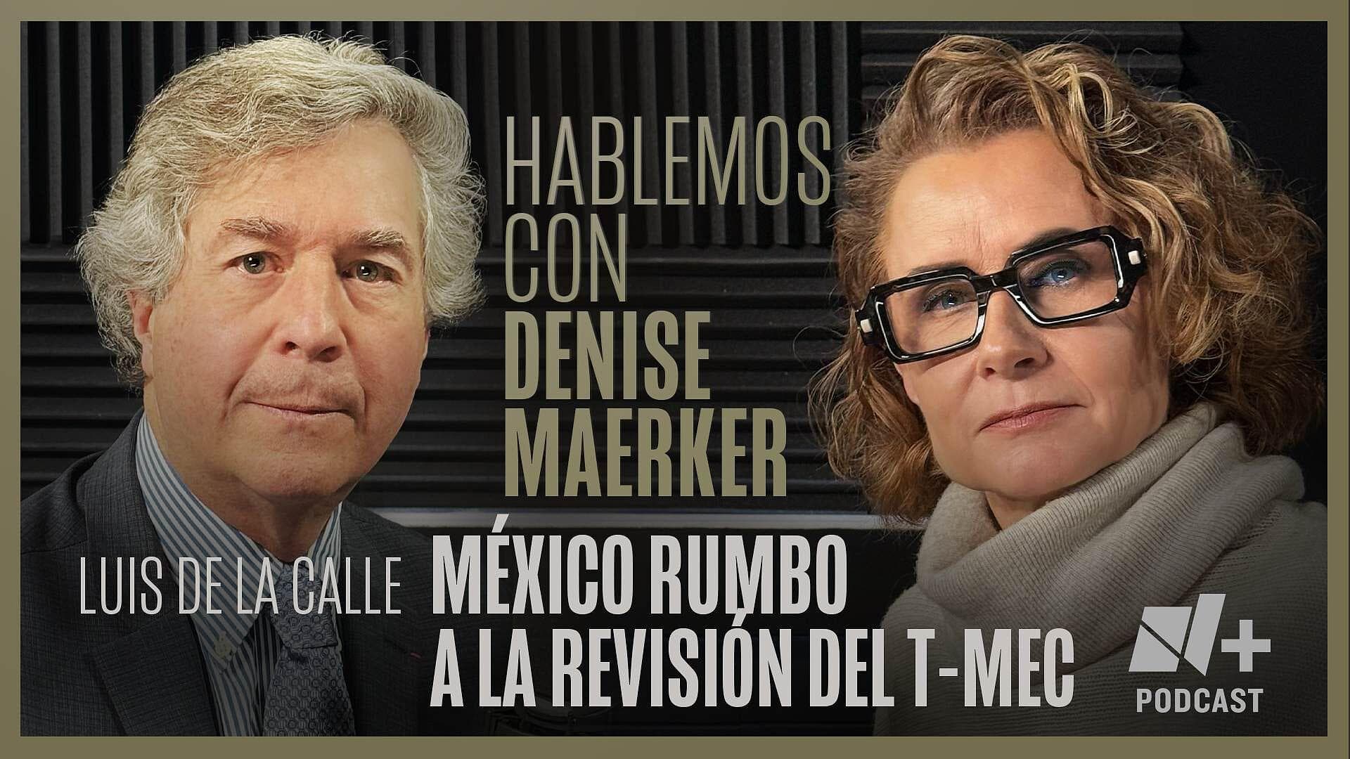 Foto: Hablemos con Denise Maerker: Luis de la Calle | Episodio 17