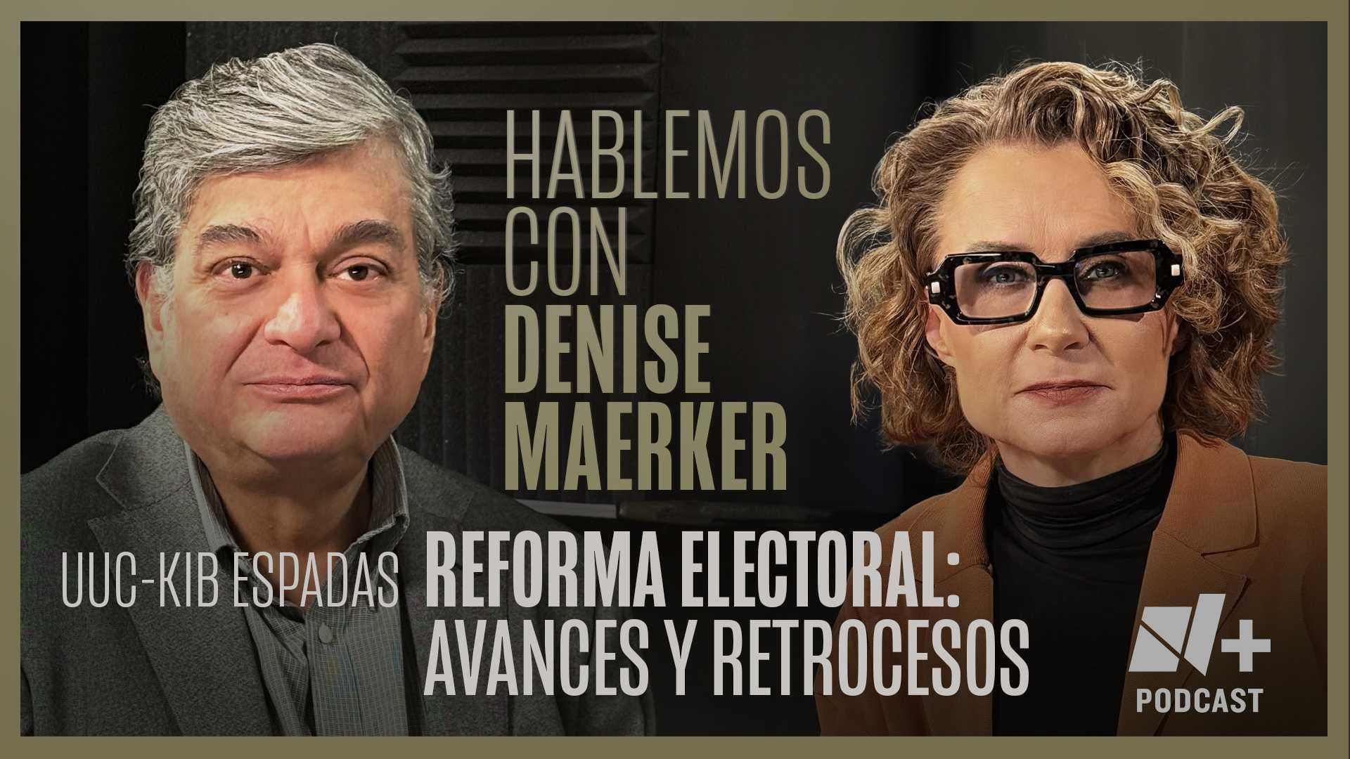 Hablemos con Denise Maerker: Uuc-Kib Espadas | Episodio 16