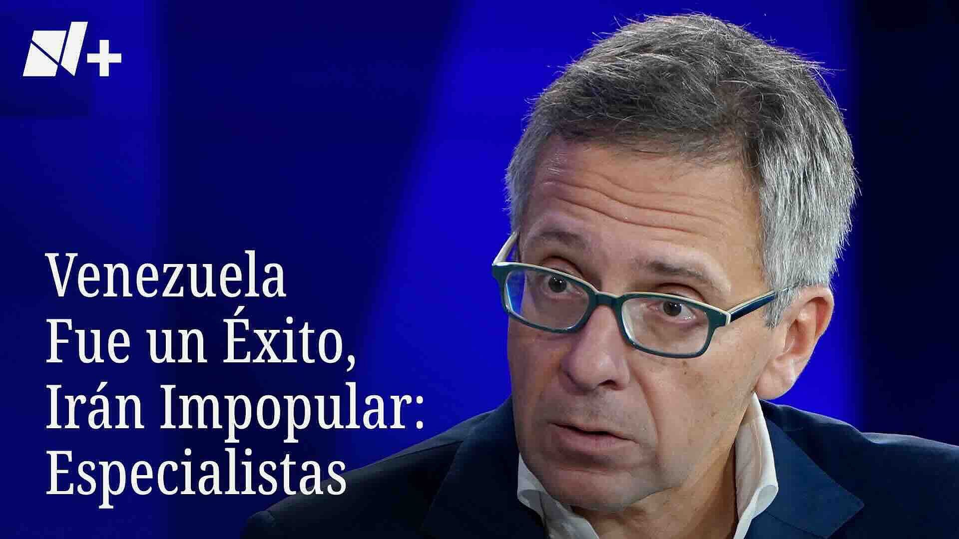 Venezuela Fue Un Éxito, Irán Impopular: Especialista