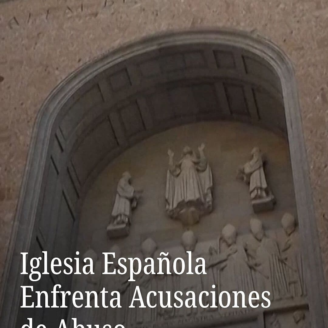 Iglesia Española Enfrenta Acusaciones de Abuso