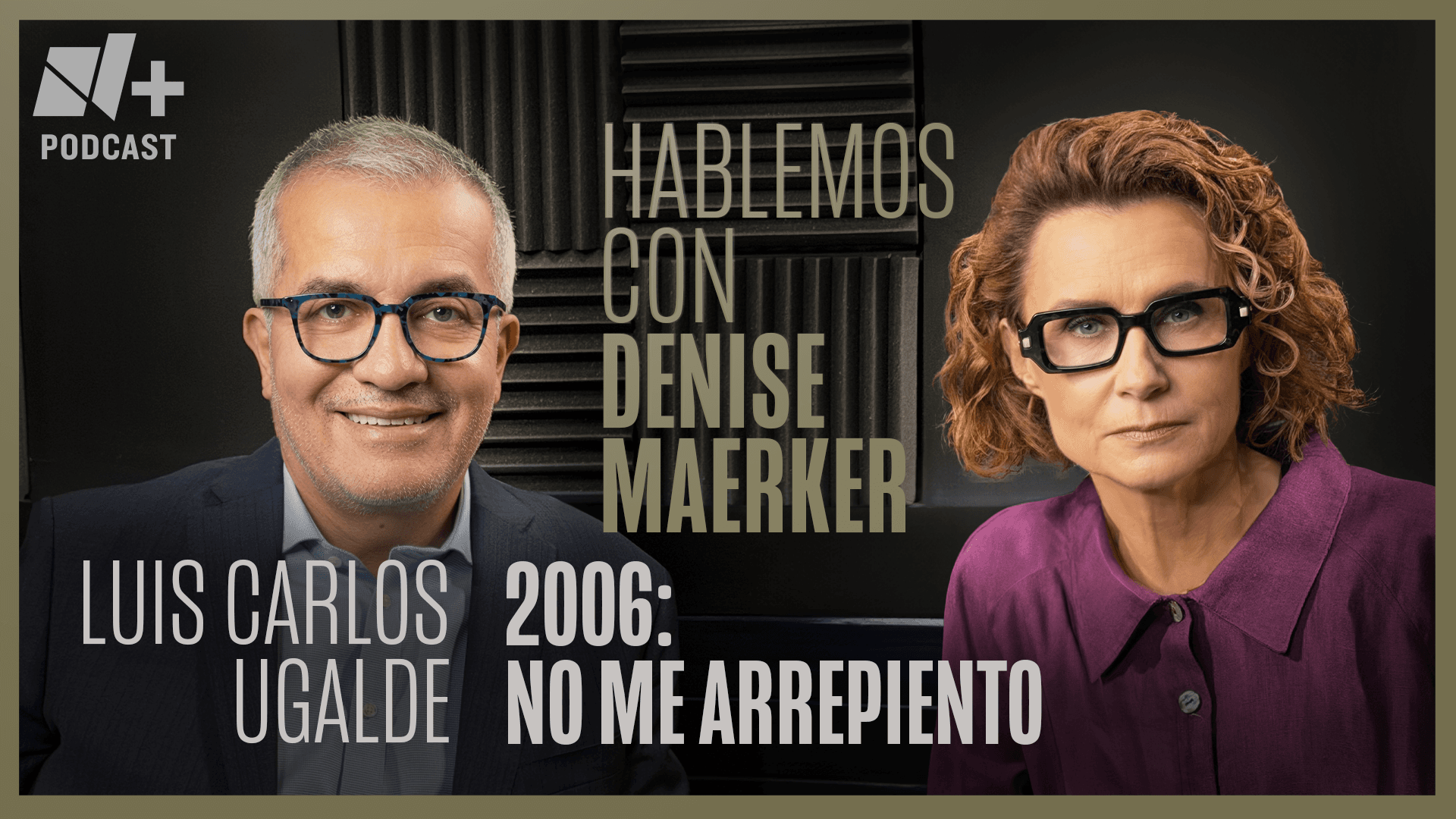 A 20 años del 2006, no se arrepiente de sus decisiones | Hablemos con Luis Carlos Ugalde