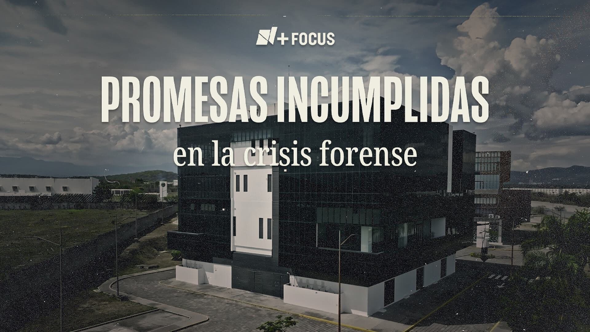 Las Promesas Incumplidas de la Crisis Forense