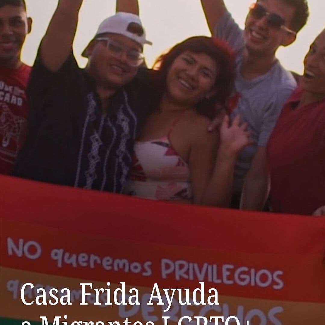 Casa Frida Ayuda a Migrantes LGBTQ+