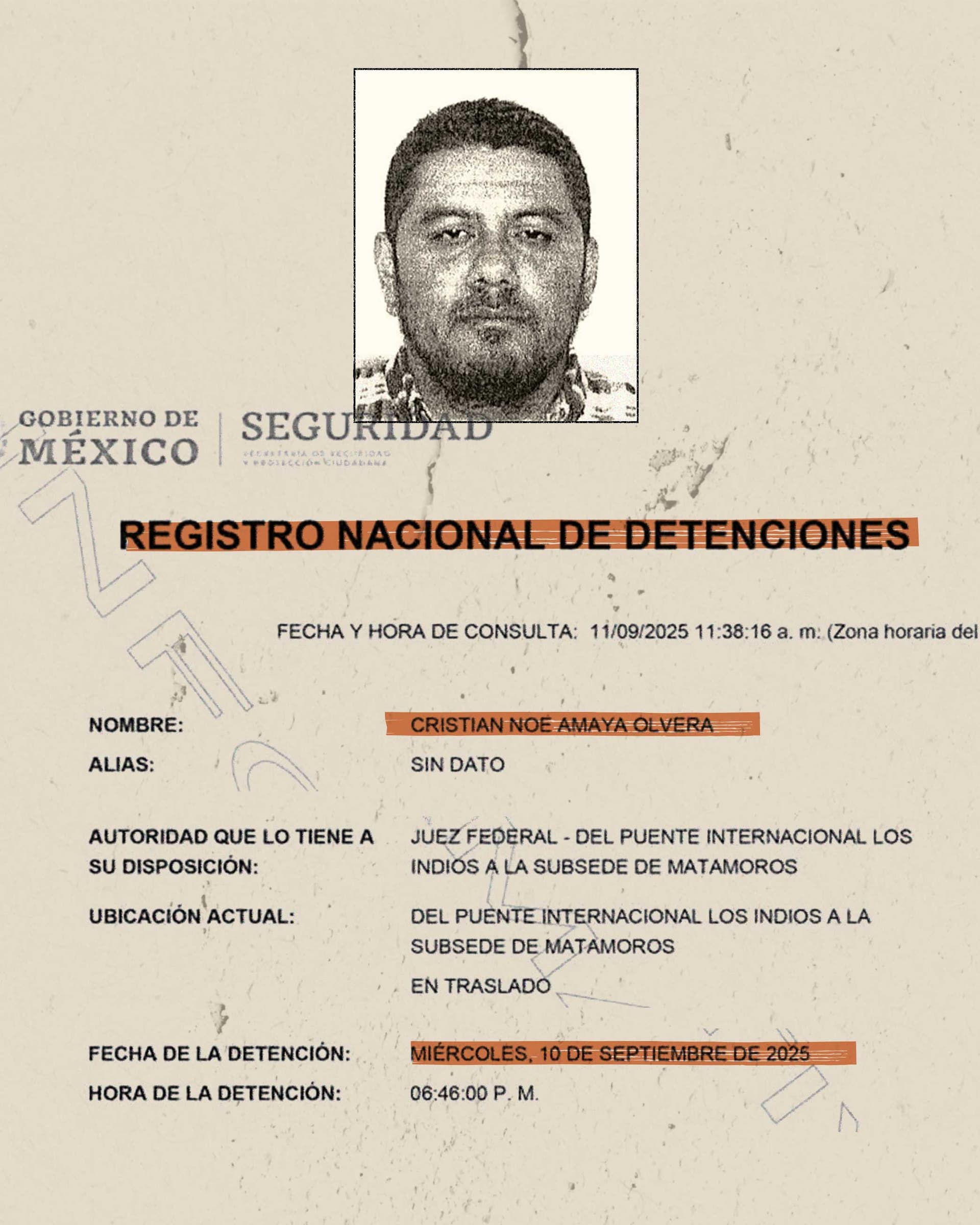 Documento del Registro Nacional de Detenciones donde se especifica el nombre de Cristian Noé Amaya Olvera, la fecha de su detención y su ubicacion actual, acompañado de la foto del detenido.